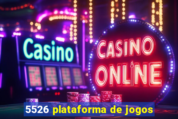 5526 plataforma de jogos